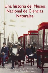 MNCN presents the history of the National Museum of Natural Sciences, a book that reflects its long history