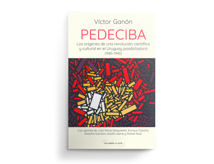 A Book About Pedeciba's Innovation: When Supporting Science Was More Than Beautiful Words |  newspaper